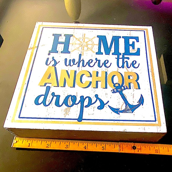 Home is Where the anchor drops sign - Picture 2 of 3